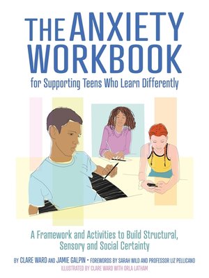 cover image of The Anxiety Workbook for Supporting Teens Who Learn Differently